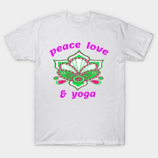 peace love & yoga T-Shirt